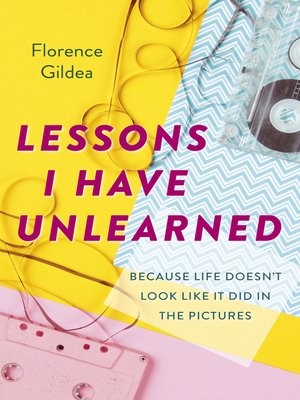 cover image of Lessons I Have Unlearned